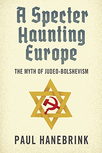 Imagen de archivo de A Specter Haunting Europe: The Myth of Judeo-Bolshevism a la venta por ThriftBooks-Atlanta