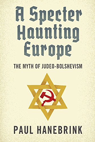 Stock image for A Specter Haunting Europe: The Myth of Judeo-Bolshevism for sale by Textbooks_Source