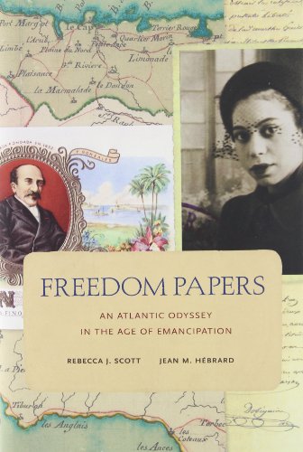 Stock image for Freedom Papers: An Atlantic Odyssey in the Age of Emancipation for sale by Second Chances Used Books