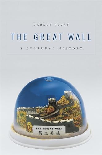9780674047877: The Great Wall: A Cultural History