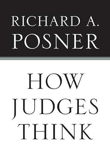 9780674048065: How Judges Think (Pims - Polity Immigration and Society Series)