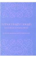 Beispielbild fr Arthur Hugh Clough: The Growth of a Poet's Mind zum Verkauf von K & L KICKIN'  BOOKS