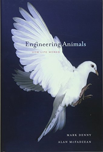 Engineering Animals: How Life Works (9780674048546) by Denny, Mark; McFadzean, Alan