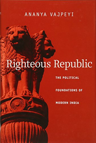 9780674048959: Righteous Republic: The Political Foundations of Modern India