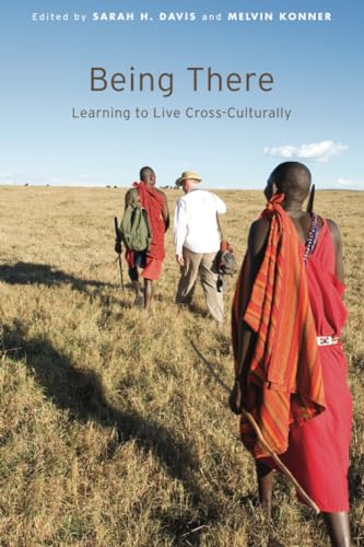 Beispielbild fr Being There: Learning to Live Cross-Culturally zum Verkauf von WorldofBooks