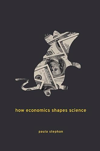 9780674049710: How Economics Shapes Science
