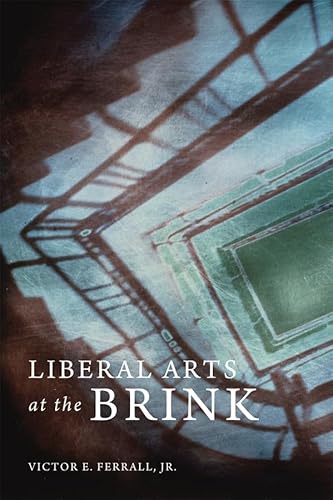 Beispielbild fr Liberal Arts at the Brink zum Verkauf von Blackwell's