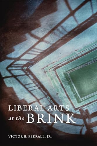 Imagen de archivo de Liberal Arts at the Brink a la venta por Books of the Smoky Mountains