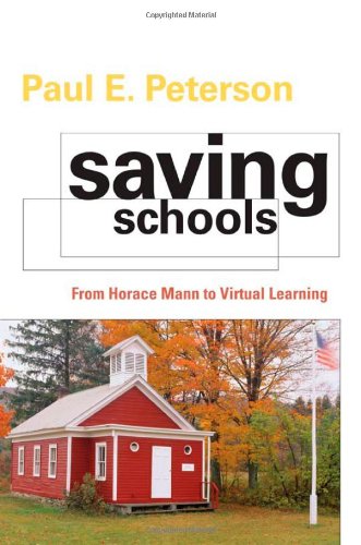 Imagen de archivo de Saving Schools : From Horace Mann to Virtual Learning a la venta por Better World Books