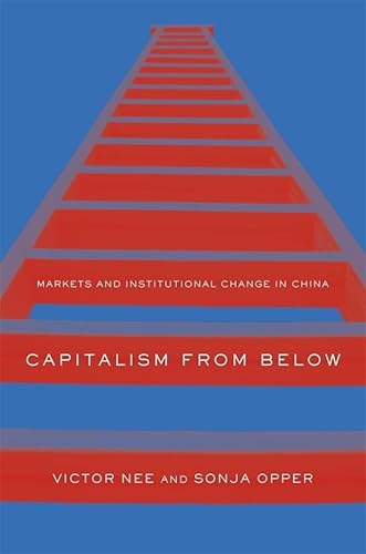 Capitalism From Below: Markets And Institutional Change In China.