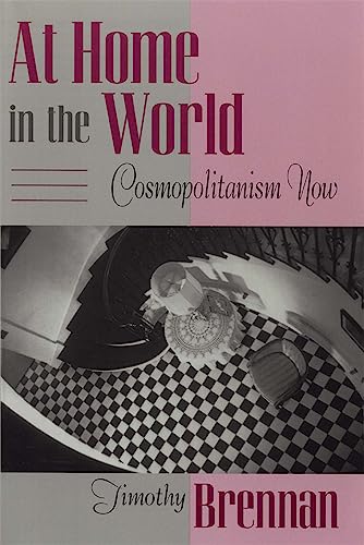 Beispielbild fr At Home in the World: Cosmopolitanism Now (Convergences: Inventories of the Present) zum Verkauf von HPB-Red