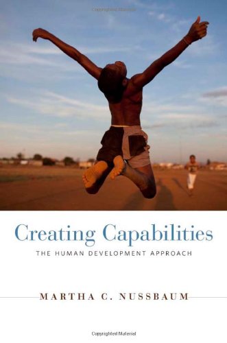 Beispielbild fr Creating Capabilities: The Human Development Approach zum Verkauf von Books of the Smoky Mountains