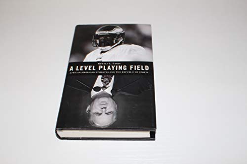 

A Level Playing Field: African American Athletes and the Republic of Sports (Alain Locke Lecture Series) [signed] [first edition]