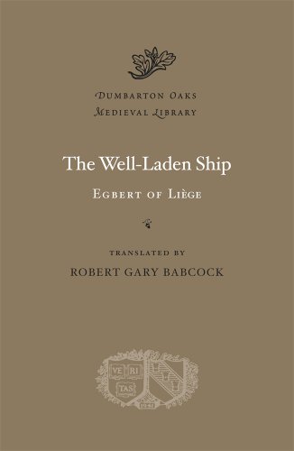 The Well-Laden Ship (Dumbarton Oaks Medieval Library)