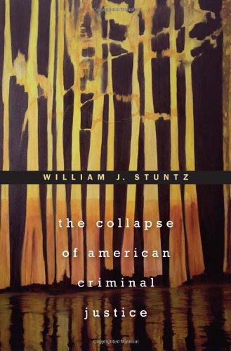 Imagen de archivo de The Collapse of American Criminal Justice a la venta por Books of the Smoky Mountains