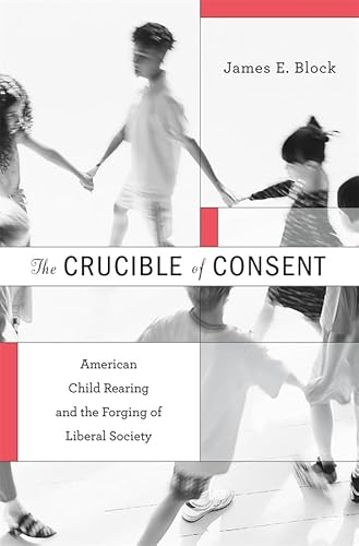 Beispielbild fr The Crucible of Consent zum Verkauf von Blackwell's