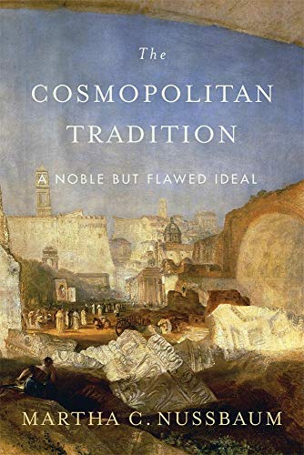 Beispielbild fr The Cosmopolitan Tradition: A Noble but Flawed Ideal zum Verkauf von ZBK Books