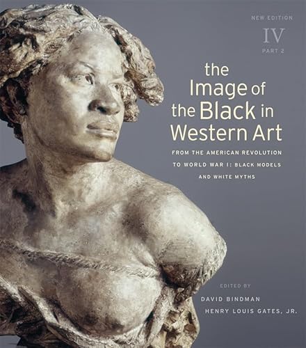 Stock image for Image of the Black in Western Art, Volume IV: From the American Revolution to World War I, Part 2: Black Models and White Myths: 4 (Publications of Menil Foundation, Inc.) for sale by Chiron Media