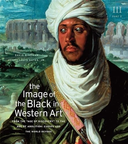 Imagen de archivo de Europe and the World Beyond (Part 2) (The Image of the Black in Western Art, Volume III) a la venta por BooksRun