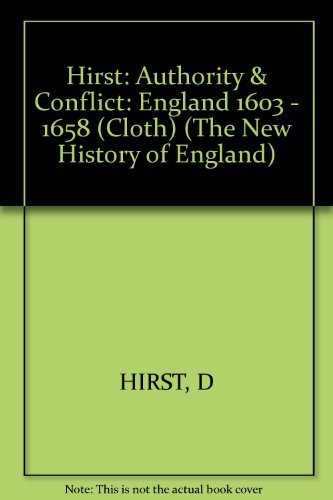 Imagen de archivo de Authority and Conflict : England, 1603-1658 a la venta por Better World Books