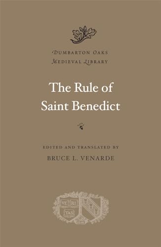 The Rule of Saint Benedict (Dumbarton Oaks Medieval Library)