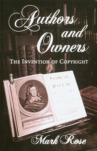 Beispielbild fr Authors and Owners: The Invention of Copyright zum Verkauf von SecondSale