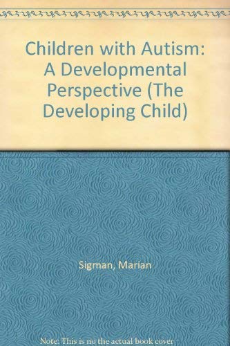 Beispielbild fr Children with Autism : A Developmental Perspective zum Verkauf von Better World Books