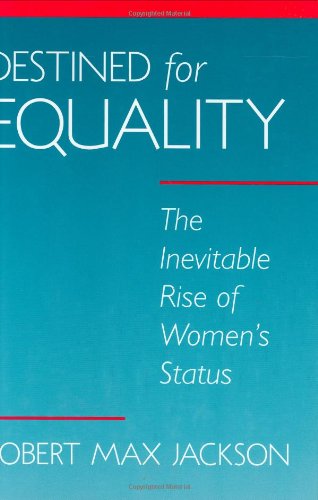 Beispielbild fr Destined for Equality : The Inevitable Rise of Women's Status zum Verkauf von Better World Books