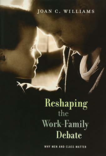 9780674055674: Reshaping the Work-Family Debate: Why Men and Class Matter: 2008