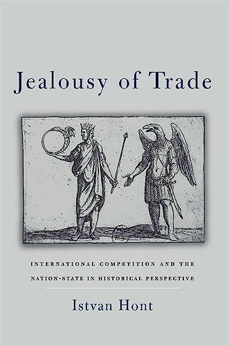 9780674055773: Jealousy of Trade: International Competition and the Nation-State in Historical Perspective