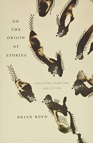 Beispielbild fr On the Origin of Stories : Evolution, Cognition, and Fiction zum Verkauf von Better World Books