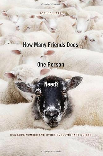 Stock image for How Many Friends Does One Person Need?: Dunbar's Number and Other Evolutionary Quirks for sale by ThriftBooks-Atlanta