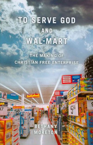 Stock image for To Serve God and Wal-Mart for sale by Blackwell's