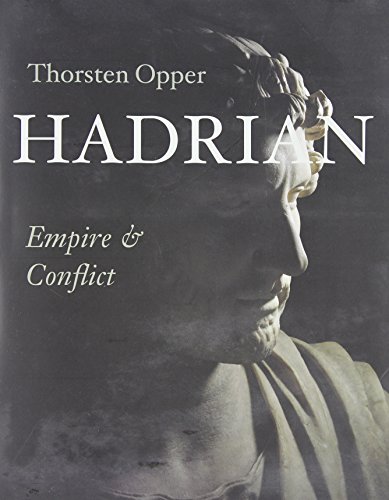 Beispielbild fr Hadrian : Empire and Conflict zum Verkauf von Better World Books