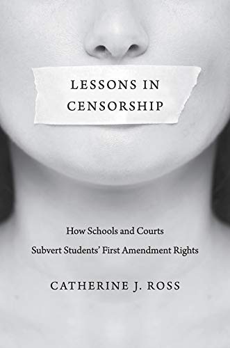 Stock image for Lessons in Censorship: How Schools and Courts Subvert Students' First Amendment Rights for sale by ThriftBooks-Dallas