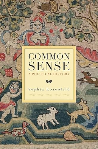 Stock image for Common Sense: A Political History for sale by Front Cover Books