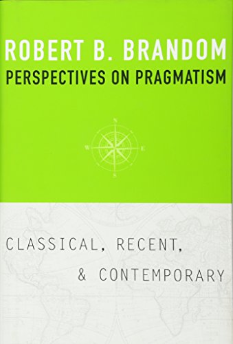 Imagen de archivo de Perspectives on Pragmatism: Classical, Recent, and Contemporary a la venta por Book Deals