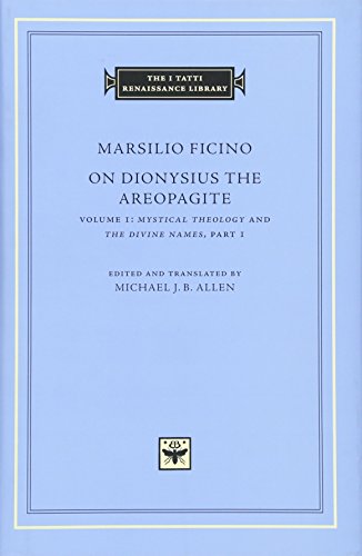 9780674058354: On Dionysius the Areopagite, Volume 1: Mystical Theology and The Divine Names, Part I (The I Tatti Renaissance Library)