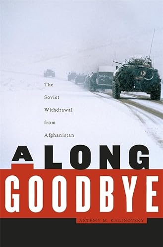 9780674058668: A Long Goodbye: The Soviet Withdrawal from Afghanistan