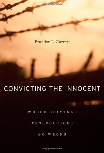 9780674058705: Convicting the Innocent: Where Criminal Prosecutions Go Wrong