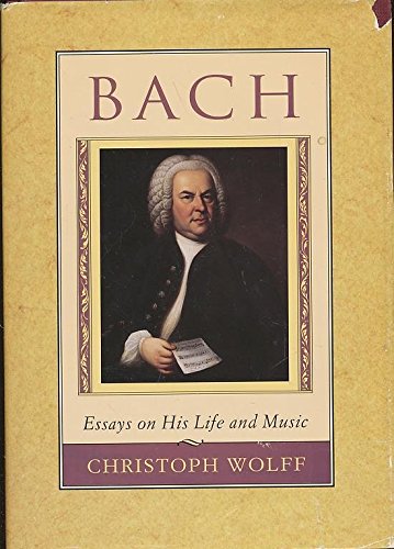 9780674059252: Bach: Essays on His Life and Music