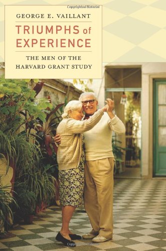 9780674059825: Triumphs of Experience: The Men of the Harvard Grant Study