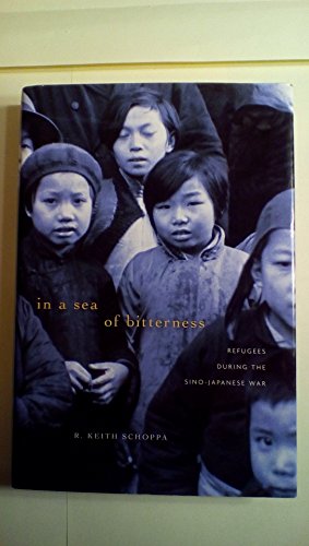 Beispielbild fr In a Sea of Bitterness Refugees During the SinoJapanese War zum Verkauf von PBShop.store US