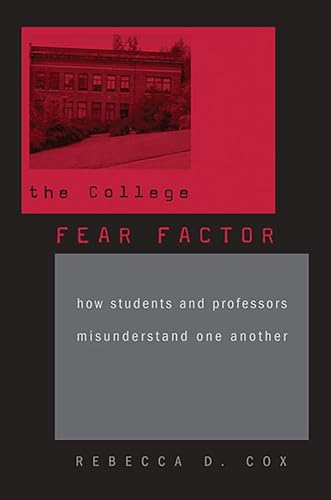 Stock image for The College Fear Factor for sale by Blackwell's