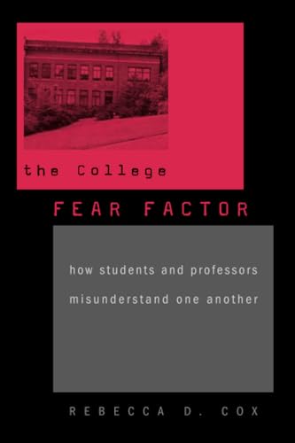 Stock image for The College Fear Factor for sale by Blackwell's