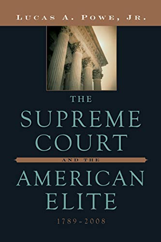 Beispielbild fr The Supreme Court and the American Elite, 1789-2008 zum Verkauf von Better World Books
