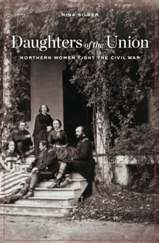 9780674060487: Daughters of the Union: Northern Women Fight the Civil War