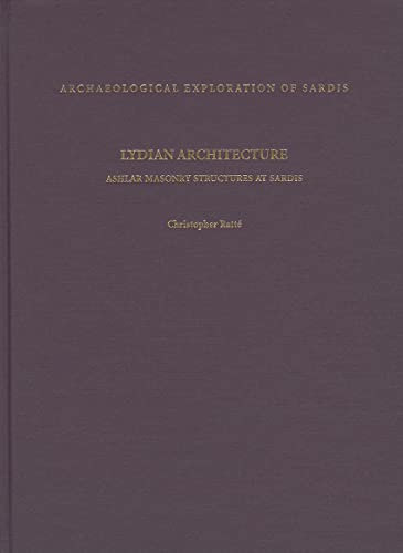 LYDIAN ARCHITECTURE Ashlar Masonry Structures at Sardis