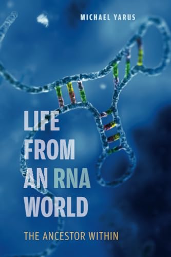 9780674060715: Life from an RNA World: The Ancestor Within