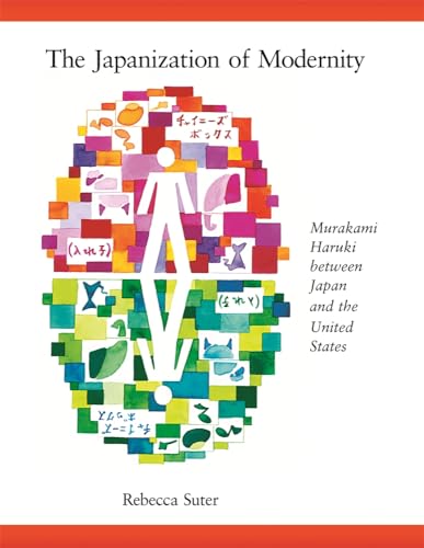 9780674060760: The Japanization of Modernity: Murakami Haruki between Japan and the United States: 298 (Harvard East Asian Monographs)